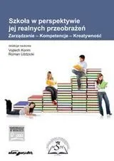 Szkoła w perspektywie jej realnych przeobrażeń Oferta czasowa