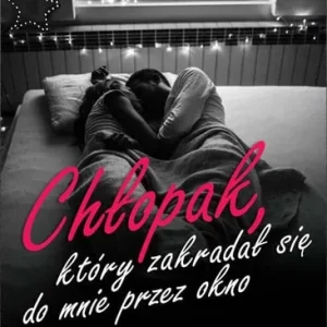 Chłopak, który zakradał się do mnie przez okno Bezpieczne zakupy