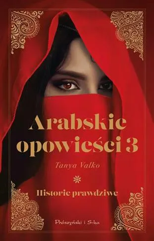 ARABSKIE OPOWIEŚCI 3. HISTORIE PRAWDZIWE Cena promocyjna