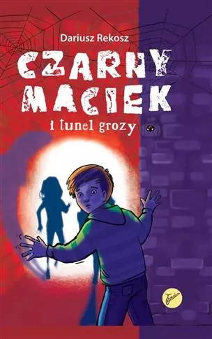 Czarny Maciek i tunel grozy Szybka wysyłka