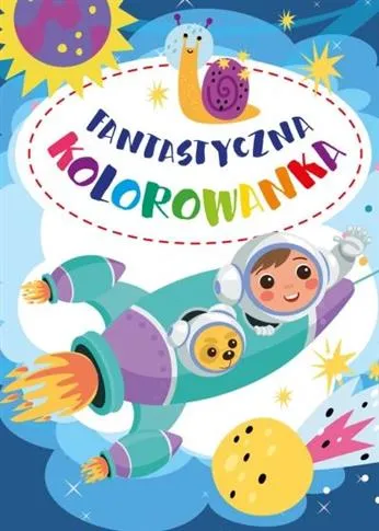 FANTASTYCZNA KOLOROWANKA Szybka wysyłka