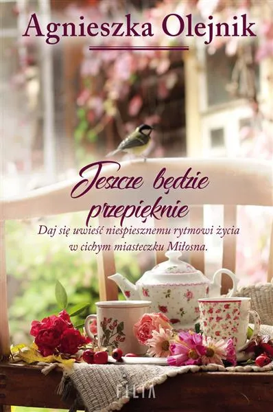 Wysoka jakość JESZCZE BĘDZIE PRZEPIĘKNIE