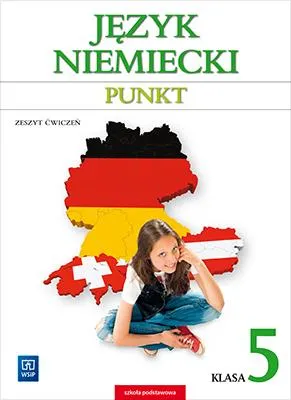 Kup online JĘZYK NIEMIECKI. PUNKT. ZESZYT ĆWICZEŃ DO SZKOŁY