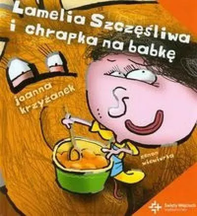 Lamelia Szczęśliwa i chrapka na babkę Wybór klientów