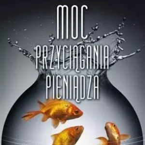 Najlepsza cena MOC PRZYCIĄGANIA PIENIĄDZA (WYDANIE POCKETOWE)