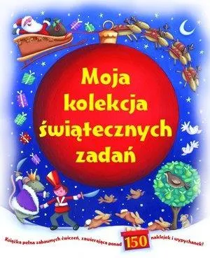 MOJA KOLEKCJA ŚWIĄTECZNYCH ZADAŃ Tylko dziś