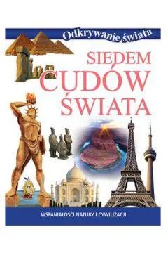 ODKRYWANIE ŚWIATA. SIEDEM CUDÓW ŚWIATA Kup teraz