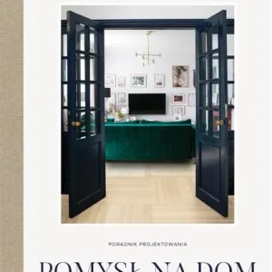 POMYSŁ NA DOM. PORADNIK PROJEKTOWANIA Hit cenowy