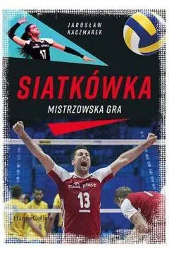 Darmowy zwrot SIATKÓWKA. MISTRZOWSKA GRA