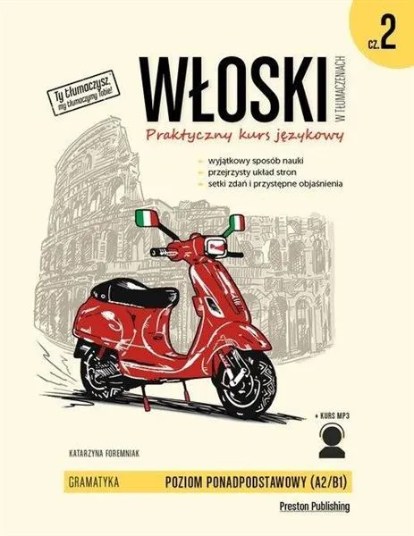 WŁOSKI W TŁUMACZENIACH. PRAKTYCZNY KURS JĘZYKOWY. Cena promocyjna