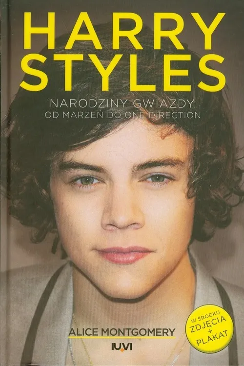Wysoka jakość Harry Styles Narodziny gwiazdy. Od marzeń do One Direction