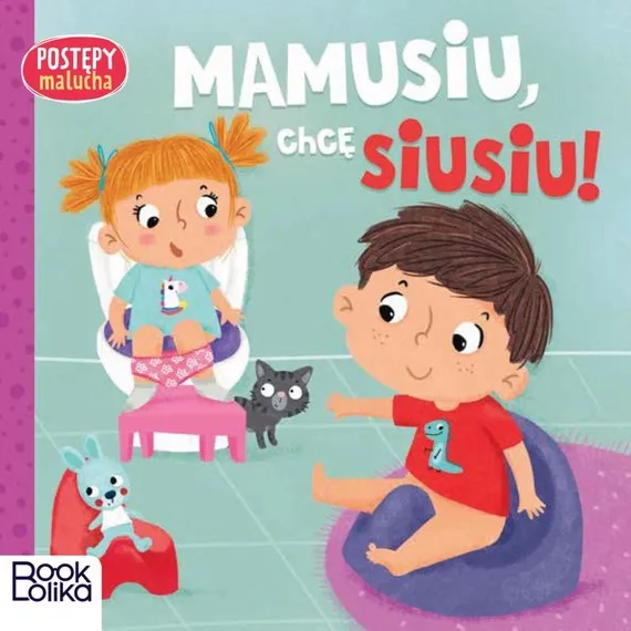 Okazja Mamusiu, chcę siusiu! Postępy malucha