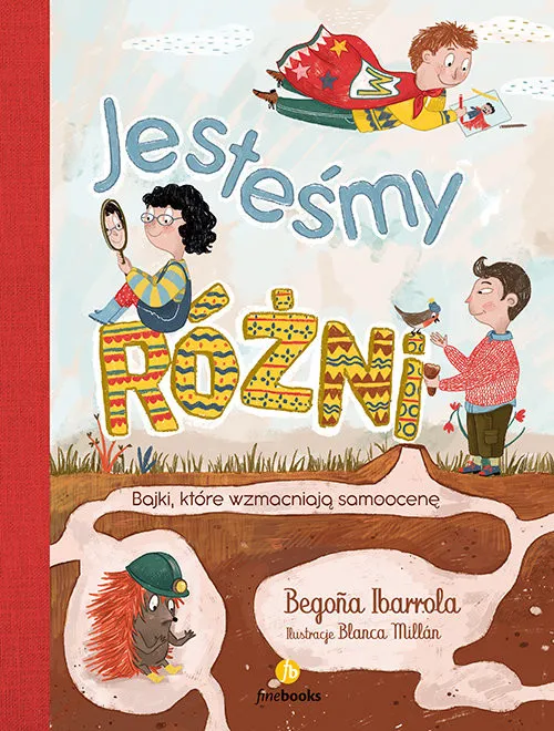 Jesteśmy różni Bajki, które wzmacniają samoocenę Ekspresowa dostawa