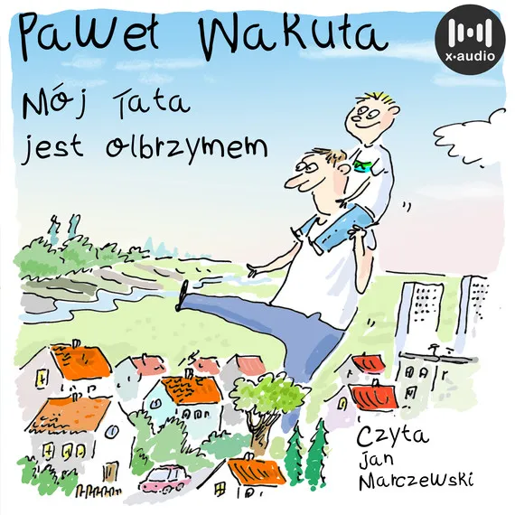 Hit sprzedaży Mój tata jest olbrzymem
