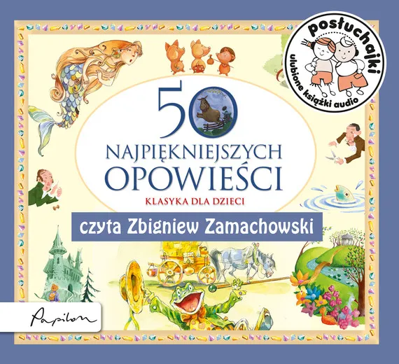 Posłuchajki. 50 najpiękniejszych opowieści Oferta