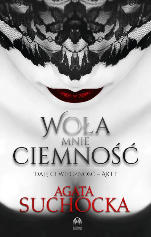 Woła mnie ciemność. Daję Ci wieczność – akt 1 Łatwy zwrot