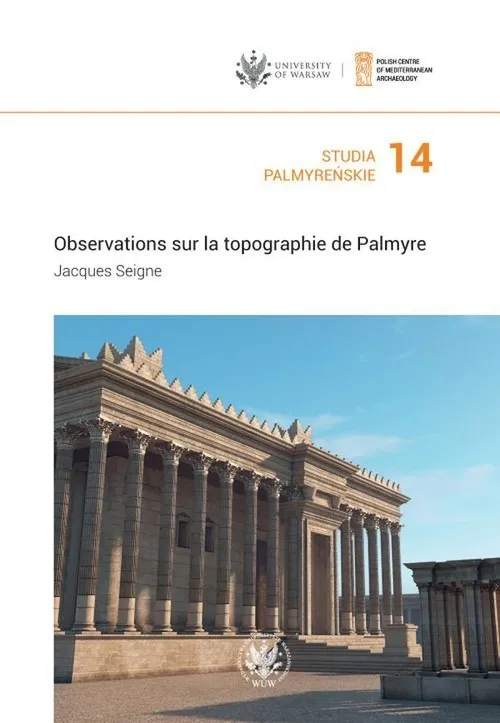 Studia Palmyreńskie Tom 14 Observations sur la topographie de Palmyre Tani