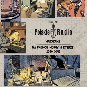 Halo, tu Polskie Radio Warszawa. Na froncie wojny w eterze 1939-1945 Okazja