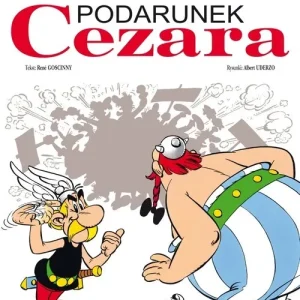 Asterix Podarunek Cezara Tom 21 Wyjątkowa oferta
