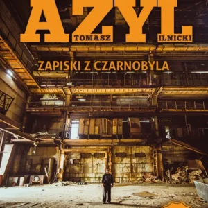 Azyl. Zapiski z Czarnobyla Wysoka jakość