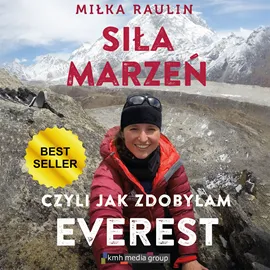 Siła Marzeń, czyli jak zdobyłam Everest Oferta