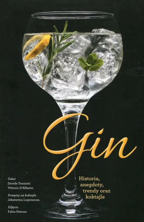 Bestseller Gin Historia, anegdoty, trendy oraz koktajle