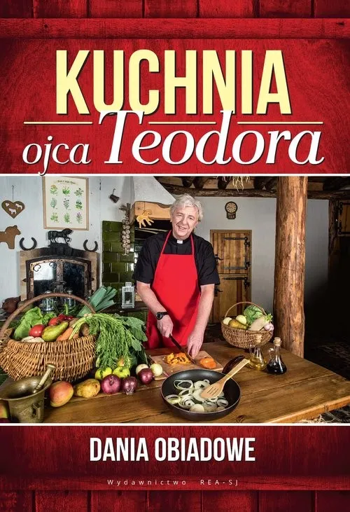 Kuchnia ojca Teodora Dania obiadowe Cena promocyjna