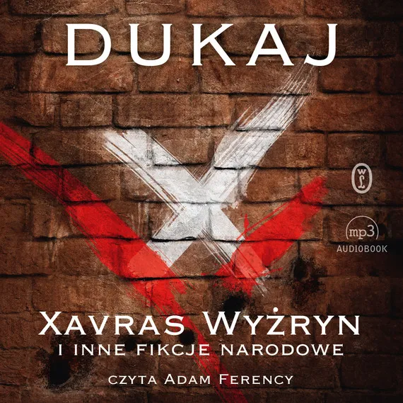 Bestseller Xavras Wyżryn i inne fikcje narodowe