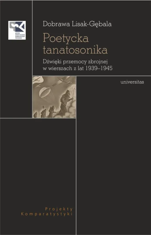 Poetycka tanatosonika. Dźwięki przemocy zbrojnej w wierszach z lat 1939–1945 Popularny