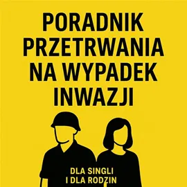 Popularny Poradnik przetrwania na wypadek inwazji