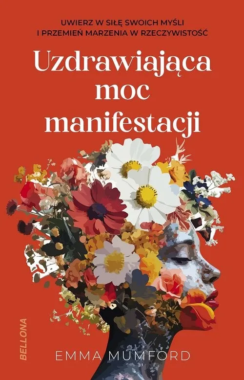 Uzdrawiająca moc manifestacji Tylko dziś