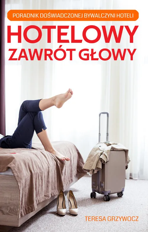 Zamów teraz Hotelowy zawrót głowy