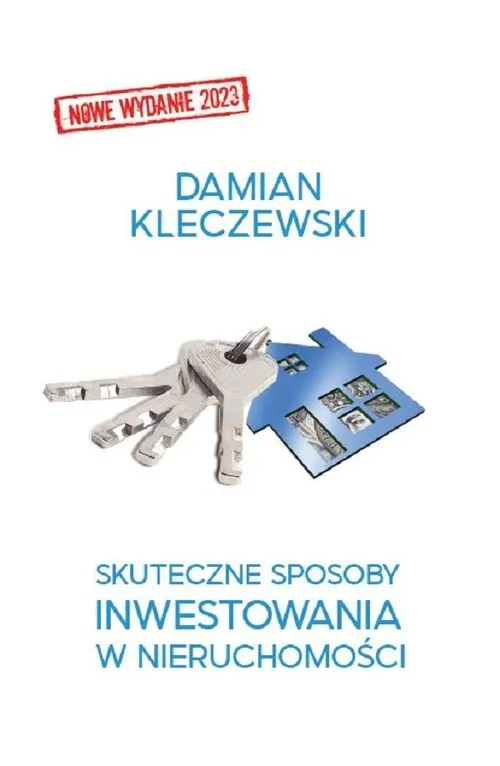 Skuteczne sposoby inwestowania w nieruchomości czyli JAK okazyjnie i bezpiecznie kupić mieszkanie, przeprowadzić w nim remont, wyposażyć je, dobrz Szybka dostawa