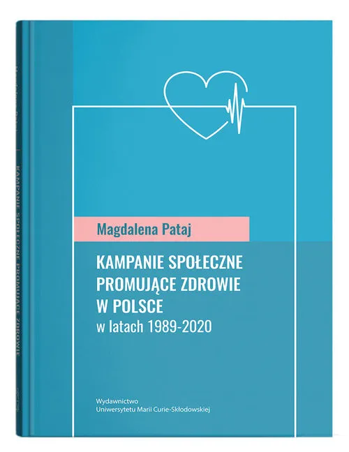 Kampanie społeczne promujące zdrowie w Polsce w latach 1989-2020 Wysoka jakość