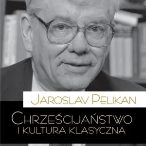 Tylko dziś Chrześcijaństwo i kultura klasyczna