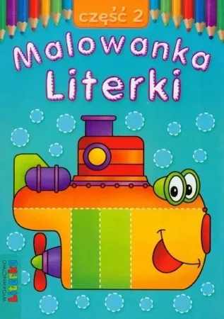 Tylko do końca tygodnia Malowanka - Literki cz. 2 LITERKA - Praca zbiorowa