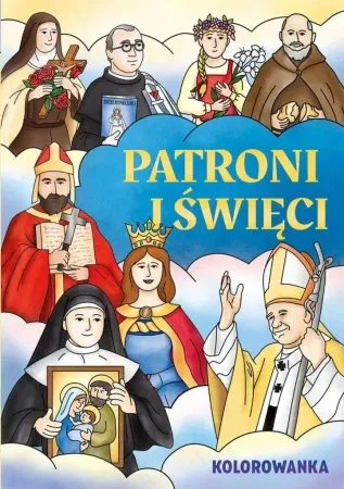 Kup online Kolorowanka Patroni i Święci - Agnieszka Delakowicz-Borek