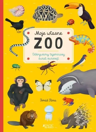 Taniej Moje własne zoo. Odkrywamy tajemniczy świat.. - Tom Tma, Tom Tma, Magdalena Miksa