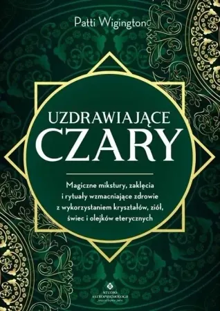 Wyprzedaż Uzdrawiające czary - Patti Wigington