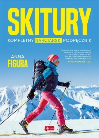 Skitury. Kompletny narciarski podręcznik - Anna Figura Premium