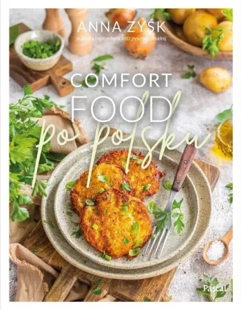 Comfort food po polsku - Anna Zyśk Kup online
