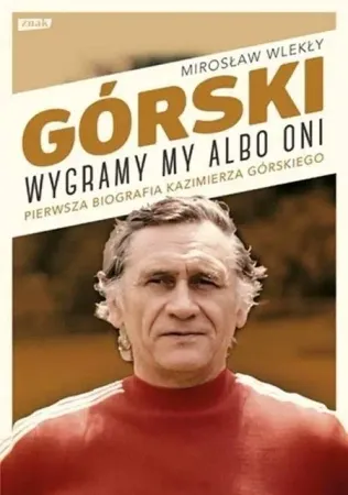 Wyjątkowa oferta Górski. Wygramy my albo oni w.2022 - Mirosław Wlekły