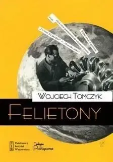 Najlepsza cena Felietony - Wojciech Tomczyk