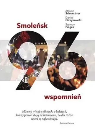 Smoleńsk. 96 wspomnień - Janusz Schwertner, Daniel Olczykowski, Szymon Pie Tani