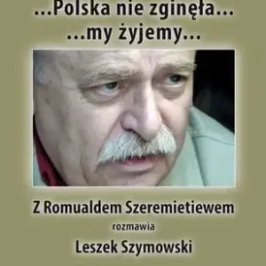 ...Polska nie zginęła... - Leszek Szymanowski, Romuald Szeremietiew Ekspresowa dostawa