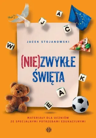 (Nie)zwykłe święta. Materiały dla uczniów... - Jacek Stojanowski Do wyczerpania zapasów