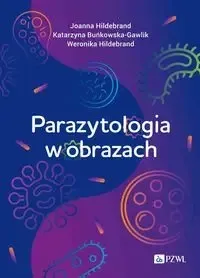 Wyjątkowa oferta Parazytologia w obrazach - Joanna Hildebrand, Katarzyna Buńkowska-Gawlik, We