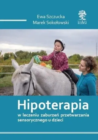 Łatwy zwrot Hipoterapia w.czarno-biała - Ewa Szczucka, Marek Sokołowski