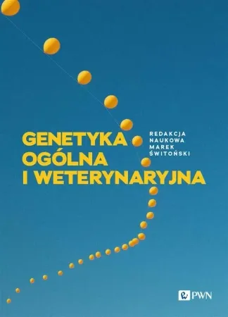 Zamów dziś Genetyka ogólna i weterynaryjna - Marek Świtoński