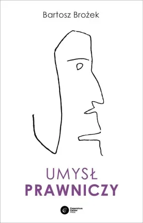 Umysł prawniczy - Bartosz Brożek Nowość